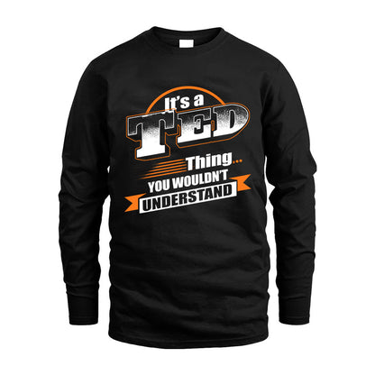 TED HH88-K2-107–Personalized Name Quote Apparel “It’s a/an NAME Thing You Wouldn’t Understand”