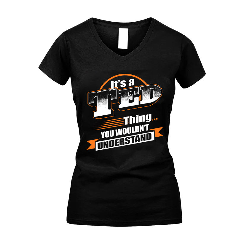 TED HH88-K2-107–Personalized Name Quote Apparel “It’s a/an NAME Thing You Wouldn’t Understand”
