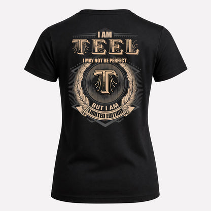 TEEL 2K-101–Personalized Name Quote Apparel “I Am NAME May Not Be Perfect But I Am Limited Edition”