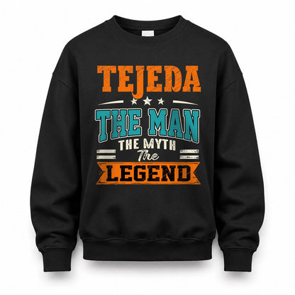 TEJEDA HH F007 The Man The Myth The Legend Personalized Shirt – Gift for Men