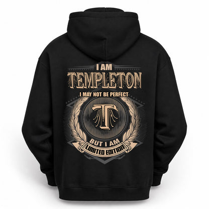 TEMPLETON 2K-101–Personalized Name Quote Apparel “I Am NAME May Not Be Perfect But I Am Limited Edition”