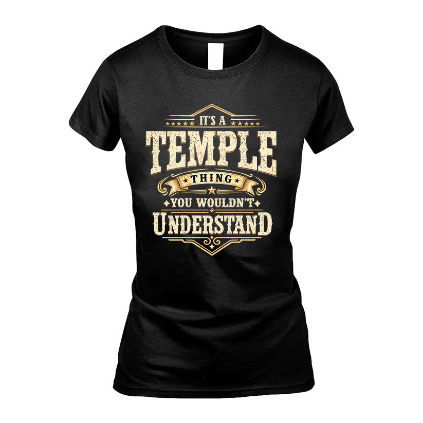TEMPLE HH-F009–Personalized Name Quote Apparel “It’s an NAME Thing You Wouldn’t Understand”