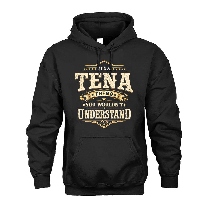 TENA HH-F009–Personalized Name Quote Apparel “It’s an NAME Thing You Wouldn’t Understand”