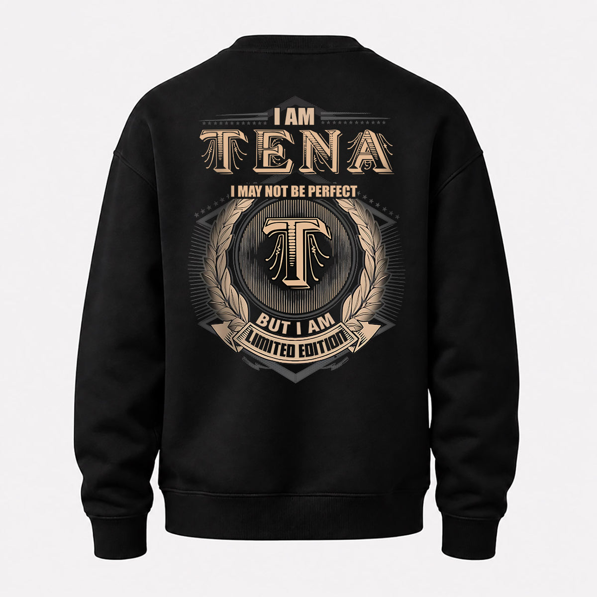 TENA 2K-101–Personalized Name Quote Apparel “I Am NAME May Not Be Perfect But I Am Limited Edition”