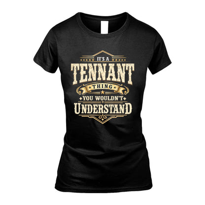 TENNANT HH-F009–Personalized Name Quote Apparel “It’s an NAME Thing You Wouldn’t Understand”