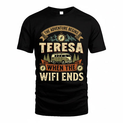 TERESA TT898-K6-229 – Personalized Funny Camping Quote Apparel “The Adventure Begins When The WiFi Ends”
