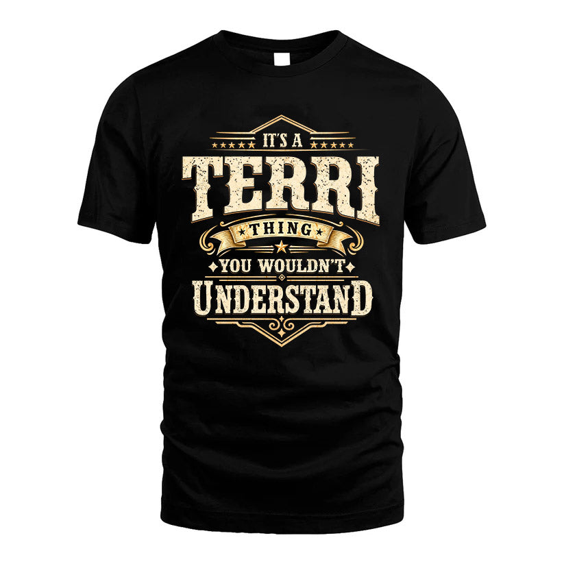 TERRI HH-F009–Personalized Name Quote Apparel “It’s an NAME Thing You Wouldn’t Understand”