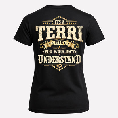 TERRI HH-F003–Personalized Name Quote Apparel “It’s an NAME Thing You Wouldn’t Understand”