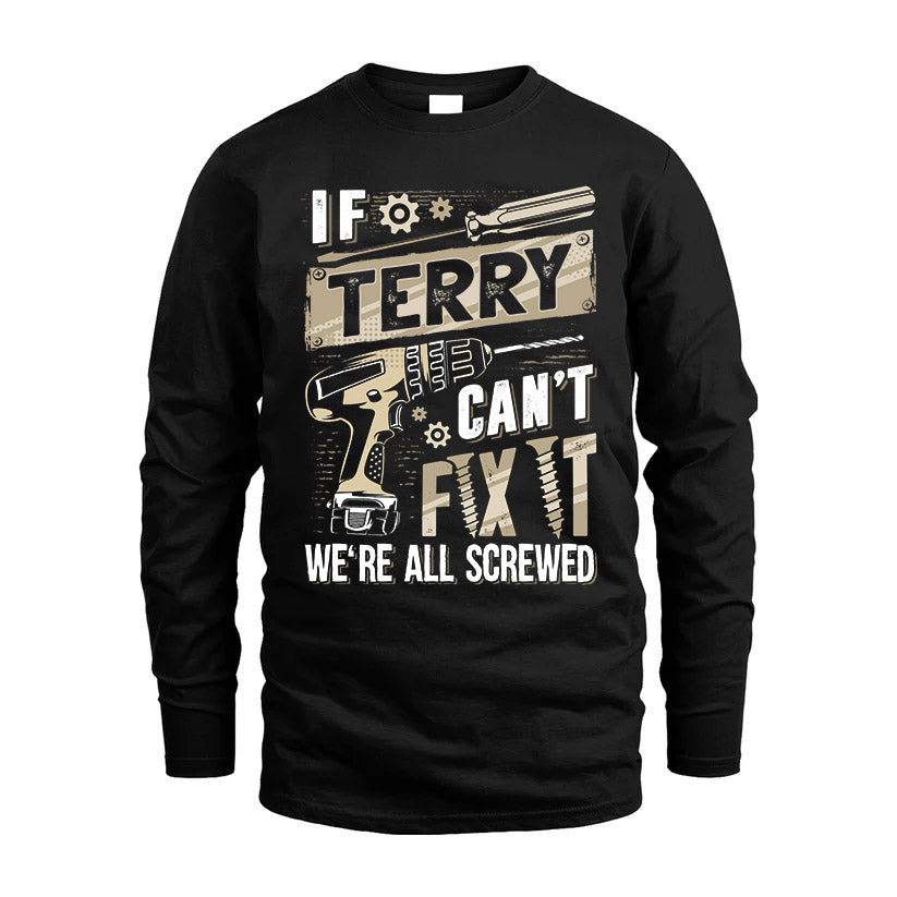 TERRY HH-F001 Can’t Fix It, We’re All Screwed – Personalized Handyman T-Shirt