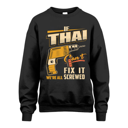 If THAI Can’t Fix It, We’re All Screwed – Personalized Handyman T-Shirt