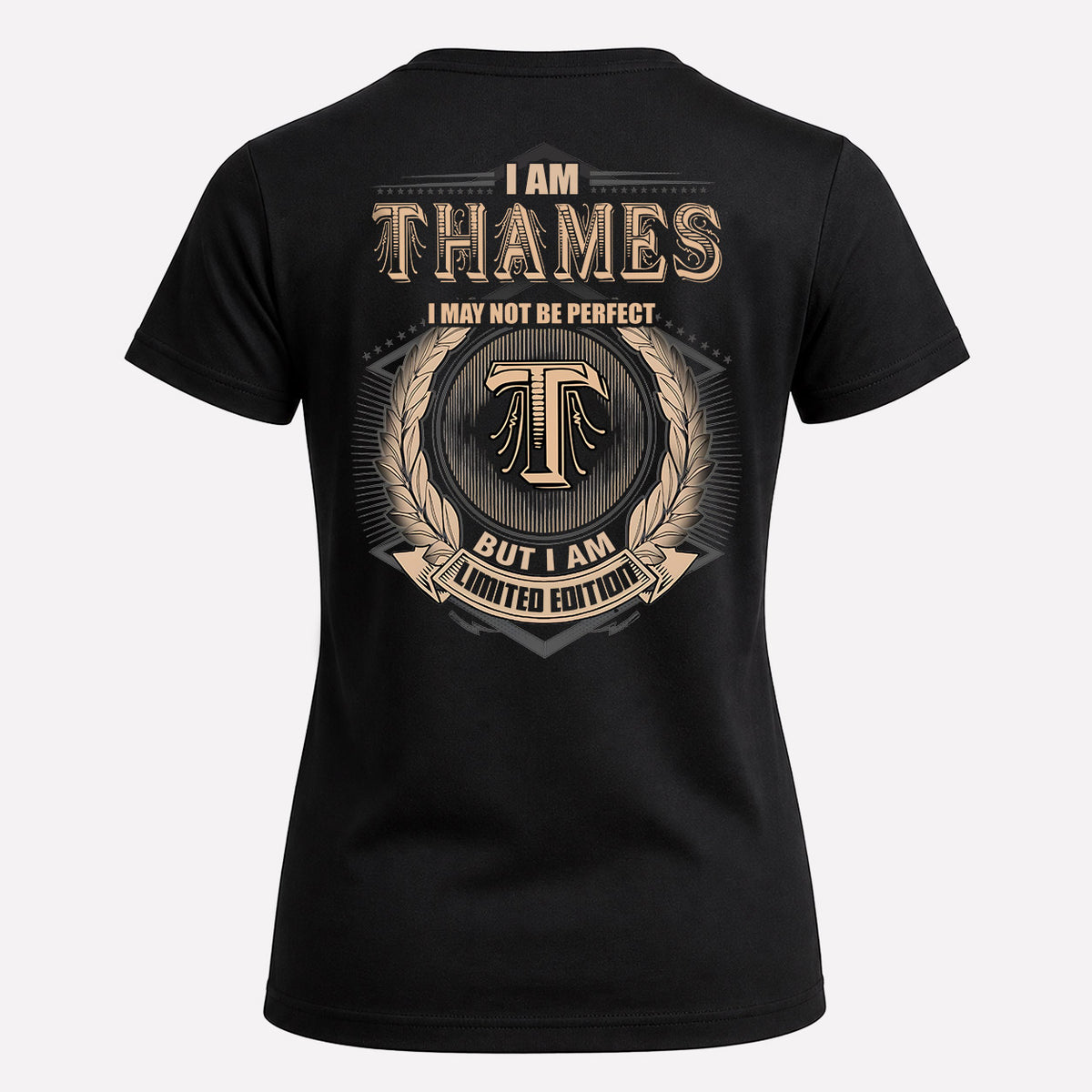 THAMES 2K-101–Personalized Name Quote Apparel “I Am NAME May Not Be Perfect But I Am Limited Edition”