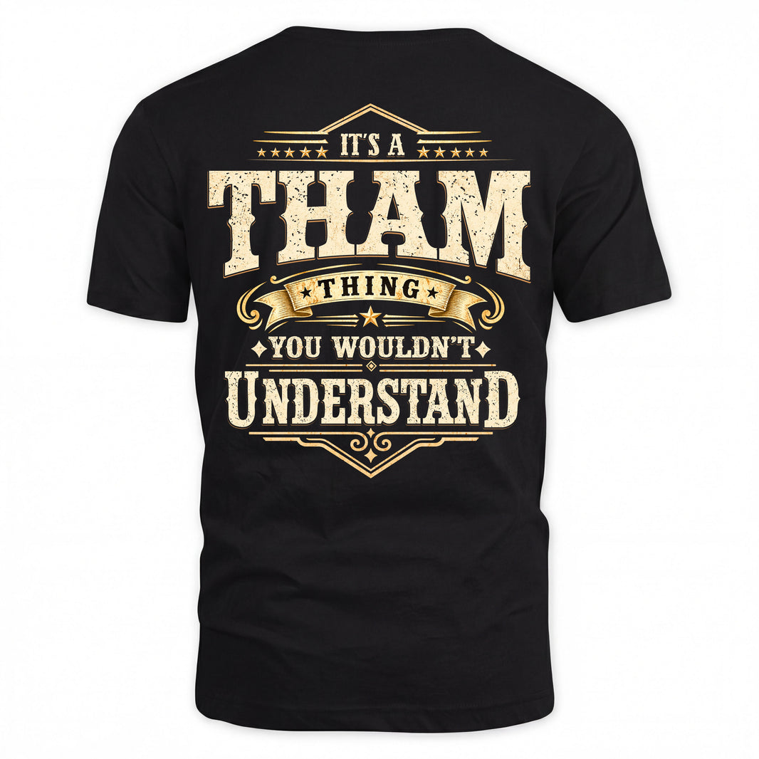 THAM HH-F003–Personalized Name Quote Apparel “It’s an NAME Thing You Wouldn’t Understand”