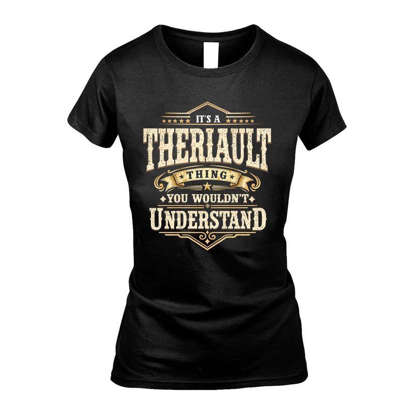 THERIAULT HH-F009–Personalized Name Quote Apparel “It’s an NAME Thing You Wouldn’t Understand”