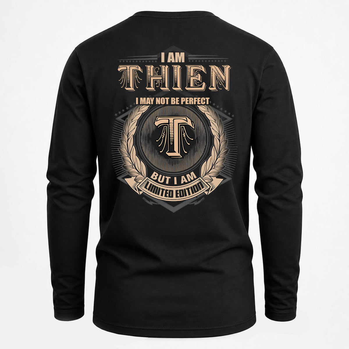 THIEN 2K-101–Personalized Name Quote Apparel “I Am NAME May Not Be Perfect But I Am Limited Edition”