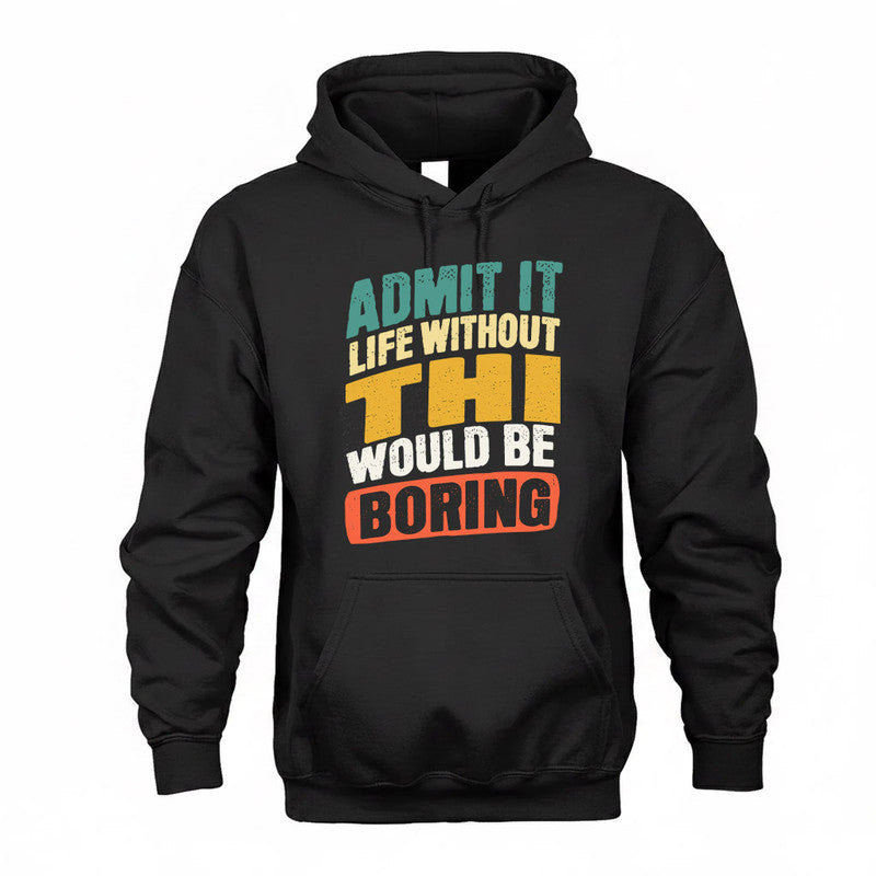 THET TP88-K4-229–Personalized Funny Quote Apparel “Life Without NAME Would Be Boring”