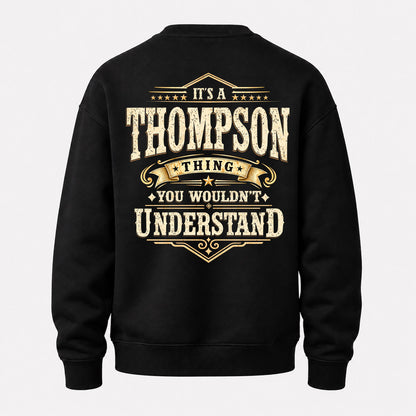 THOMPSON HH-F003–Personalized Name Quote Apparel “It’s an NAME Thing You Wouldn’t Understand”