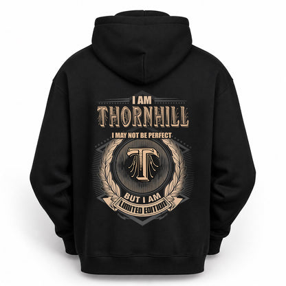 THORNHILL 2K-101–Personalized Name Quote Apparel “I Am NAME May Not Be Perfect But I Am Limited Edition”