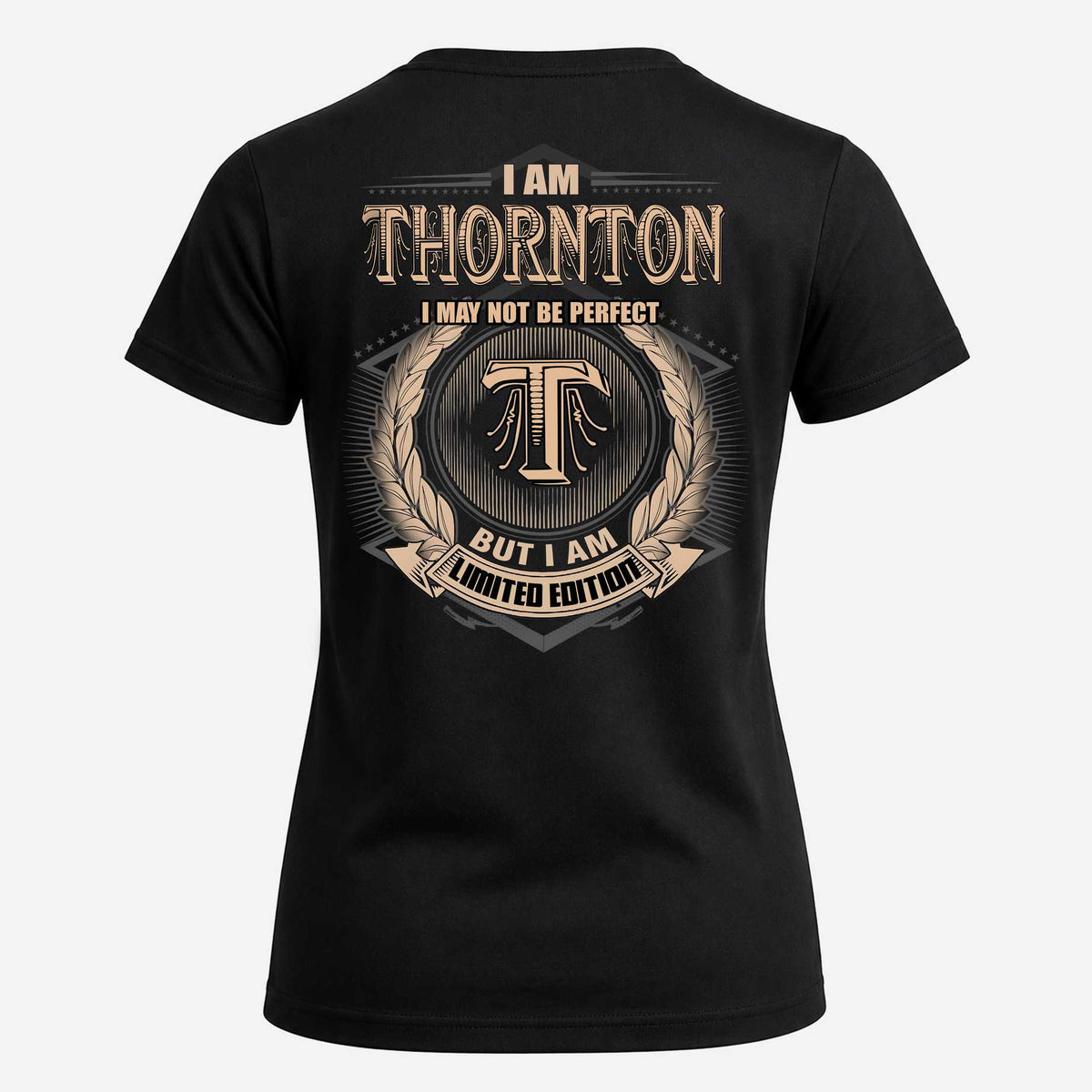 THORNTON 2K-101–Personalized Name Quote Apparel “I Am NAME May Not Be Perfect But I Am Limited Edition”