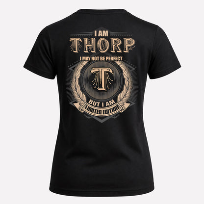 THORP 2K-101–Personalized Name Quote Apparel “I Am NAME May Not Be Perfect But I Am Limited Edition”
