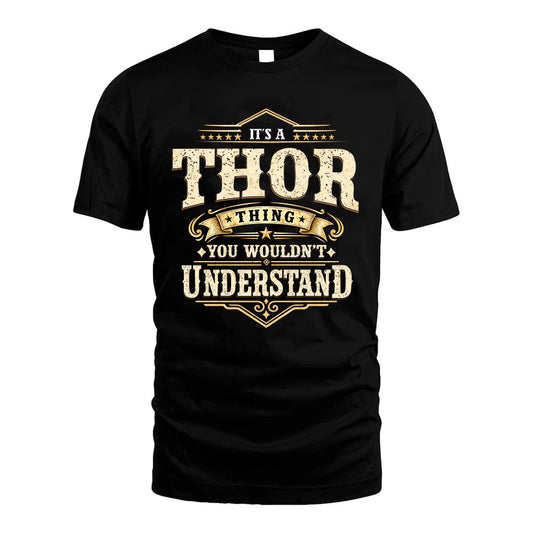 THOR HH-F009–Personalized Name Quote Apparel “It’s an NAME Thing You Wouldn’t Understand”