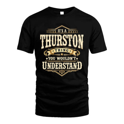 THURSTON HH-F009–Personalized Name Quote Apparel “It’s an NAME Thing You Wouldn’t Understand”