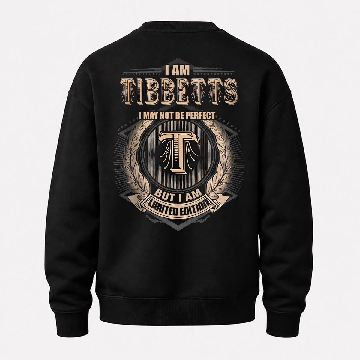 TIBBETTS 2K-101–Personalized Name Quote Apparel “I Am NAME May Not Be Perfect But I Am Limited Edition”