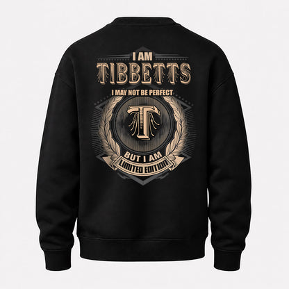 TIBBETTS 2K-101–Personalized Name Quote Apparel “I Am NAME May Not Be Perfect But I Am Limited Edition”
