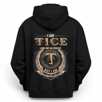 TICE 2K-101–Personalized Name Quote Apparel “I Am NAME May Not Be Perfect But I Am Limited Edition”