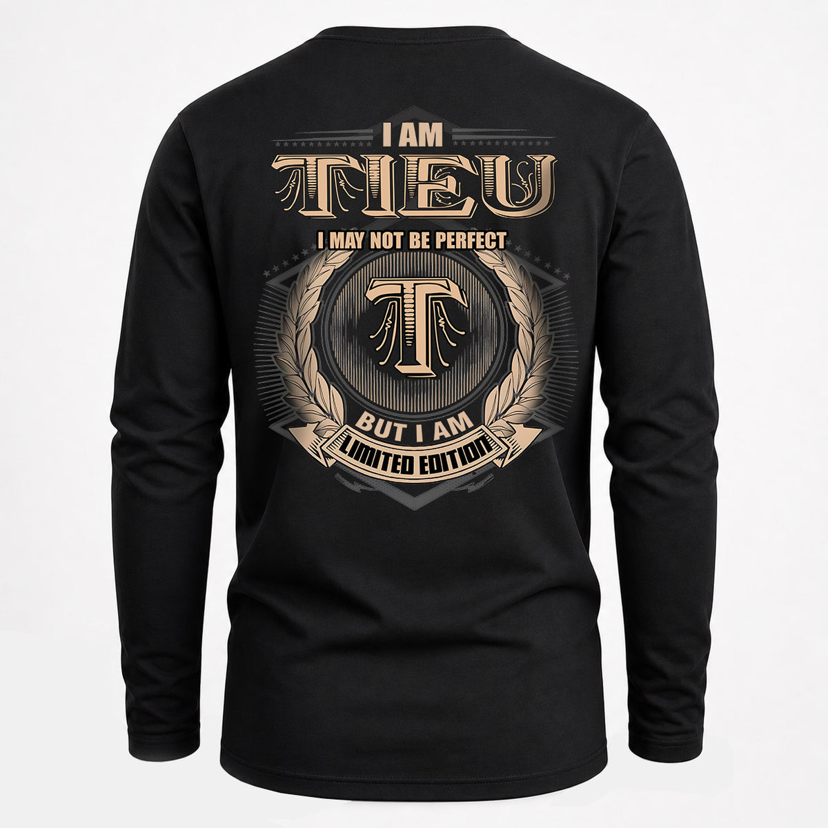 TIEU 2K-101–Personalized Name Quote Apparel “I Am NAME May Not Be Perfect But I Am Limited Edition”