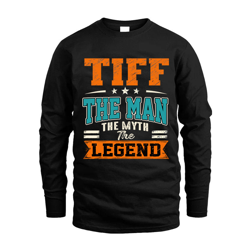 TIFF HH F007 The Man The Myth The Legend Personalized Shirt – Gift for Men