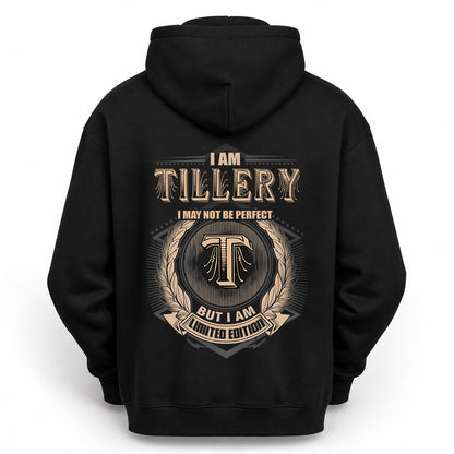 TILLERY 2K-101–Personalized Name Quote Apparel “I Am NAME May Not Be Perfect But I Am Limited Edition”