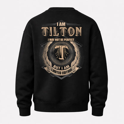 TILTON 2K-101–Personalized Name Quote Apparel “I Am NAME May Not Be Perfect But I Am Limited Edition”