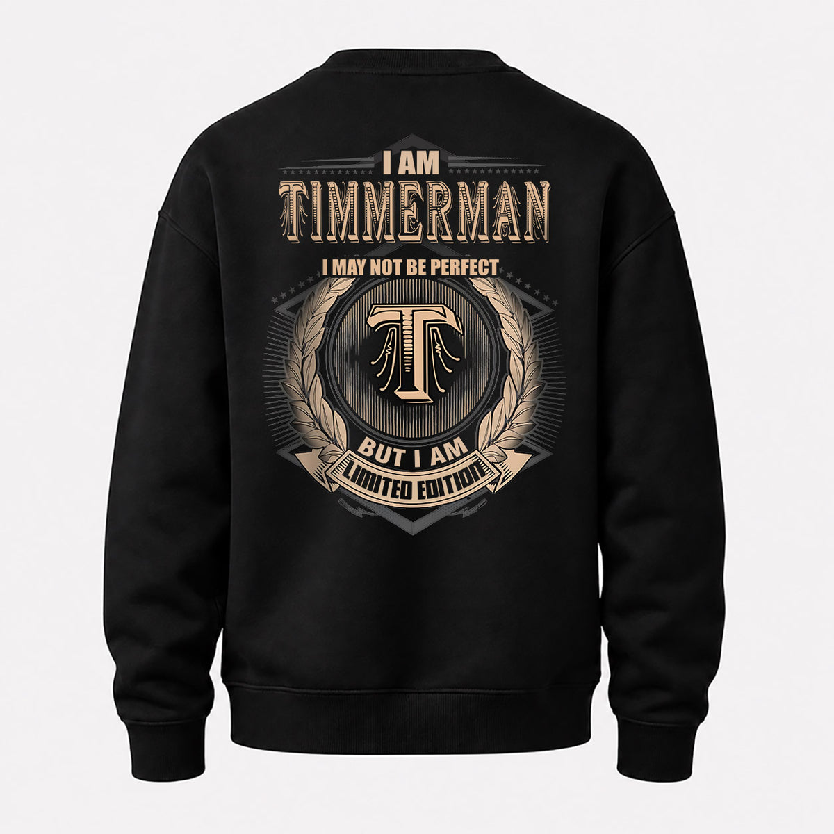 TIMMERMAN 2K-101–Personalized Name Quote Apparel “I Am NAME May Not Be Perfect But I Am Limited Edition”