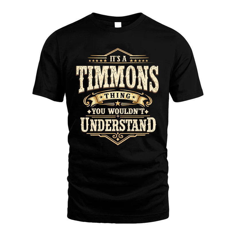 TIMMONS HH-F009–Personalized Name Quote Apparel “It’s an NAME Thing You Wouldn’t Understand”