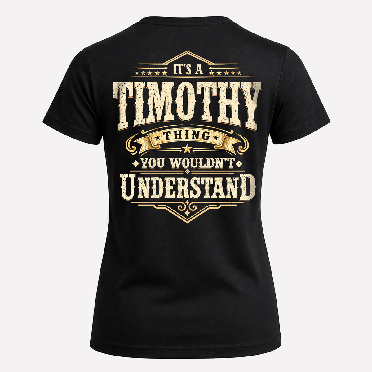 TIMOTHY HH-F003–Personalized Name Quote Apparel “It’s an NAME Thing You Wouldn’t Understand”