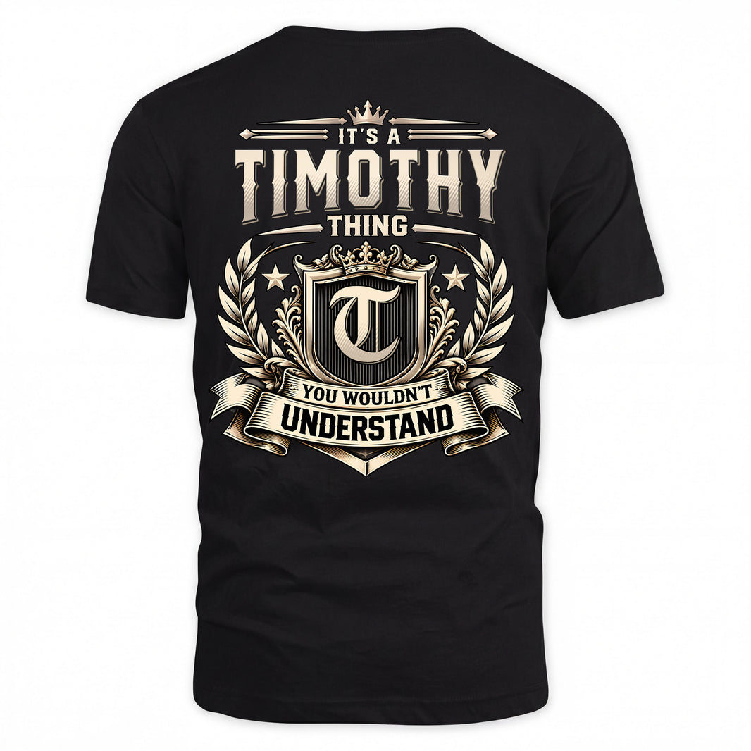 TIMOTHY HH-F006 Thing Personalized Name T Shirt – You Wouldn’t Understand