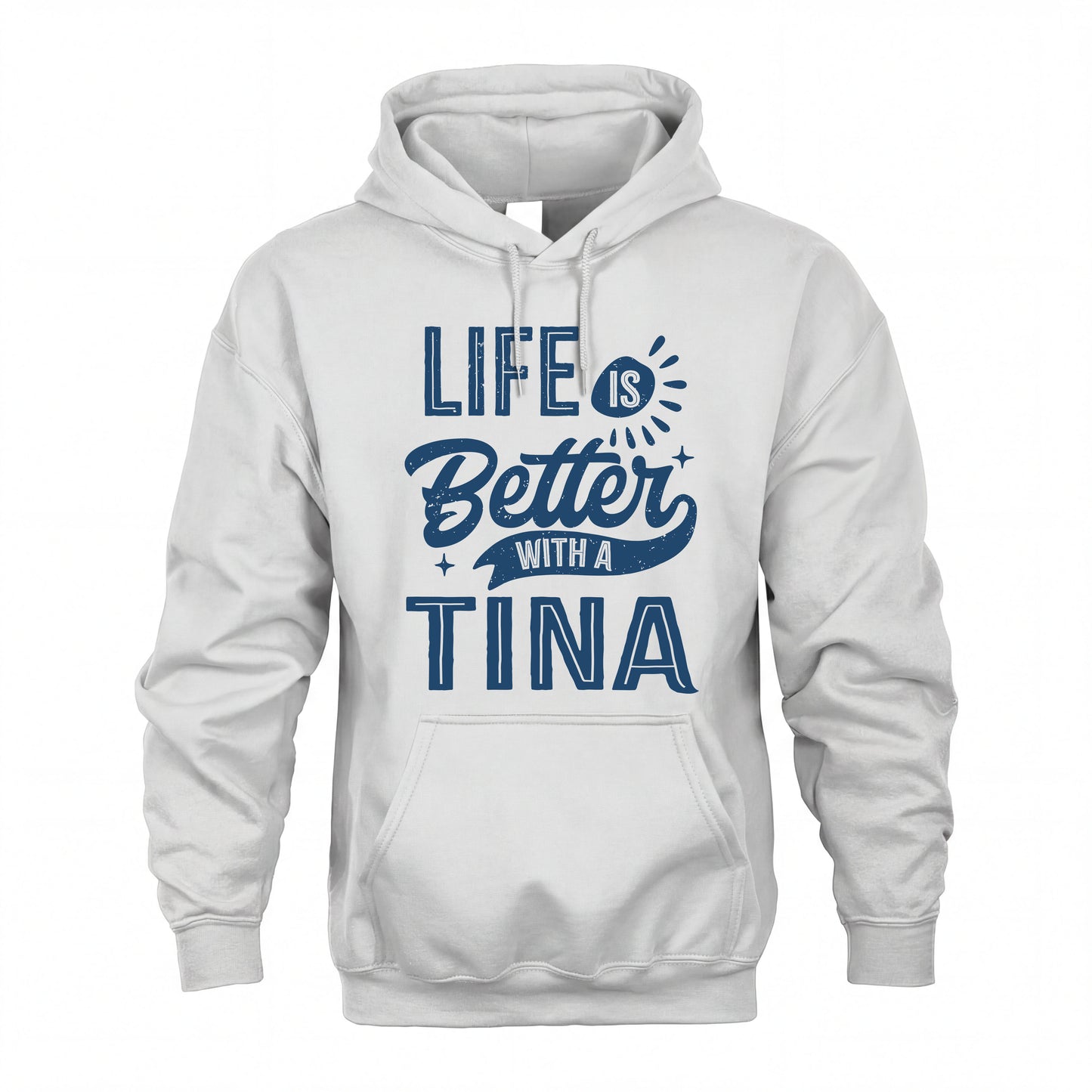 TINA HH88-K2–Personalized Name Quote T-Shirt Life Is Better With Unisex Gift