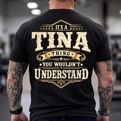 TINA HH-F003–Personalized Name Quote Apparel “It’s an NAME Thing You Wouldn’t Understand”