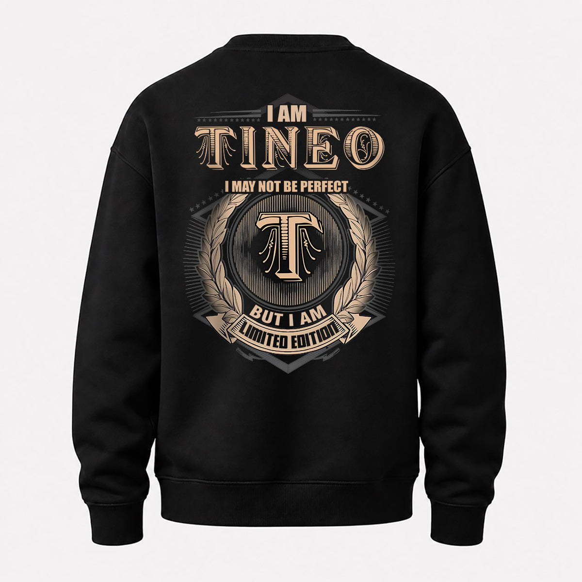 TINEO 2K-101–Personalized Name Quote Apparel “I Am NAME May Not Be Perfect But I Am Limited Edition”