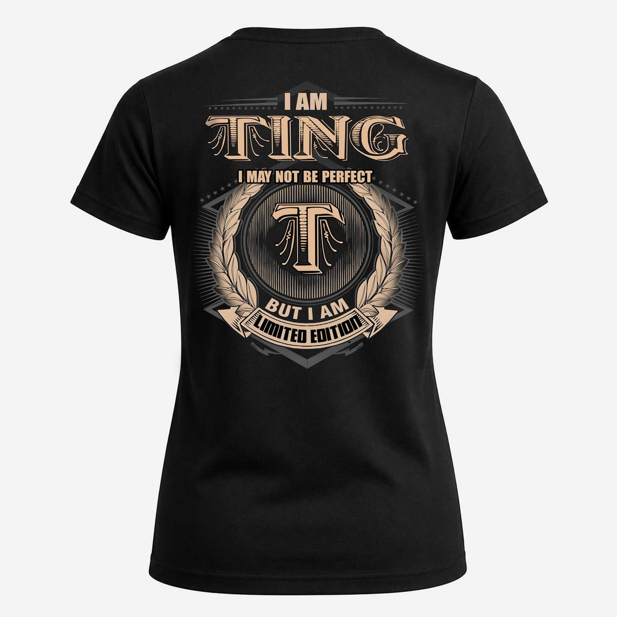 TING 2K-101–Personalized Name Quote Apparel “I Am NAME May Not Be Perfect But I Am Limited Edition”
