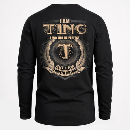 TING 2K-101–Personalized Name Quote Apparel “I Am NAME May Not Be Perfect But I Am Limited Edition”