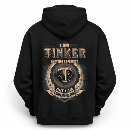 TINKER 2K-101–Personalized Name Quote Apparel “I Am NAME May Not Be Perfect But I Am Limited Edition”