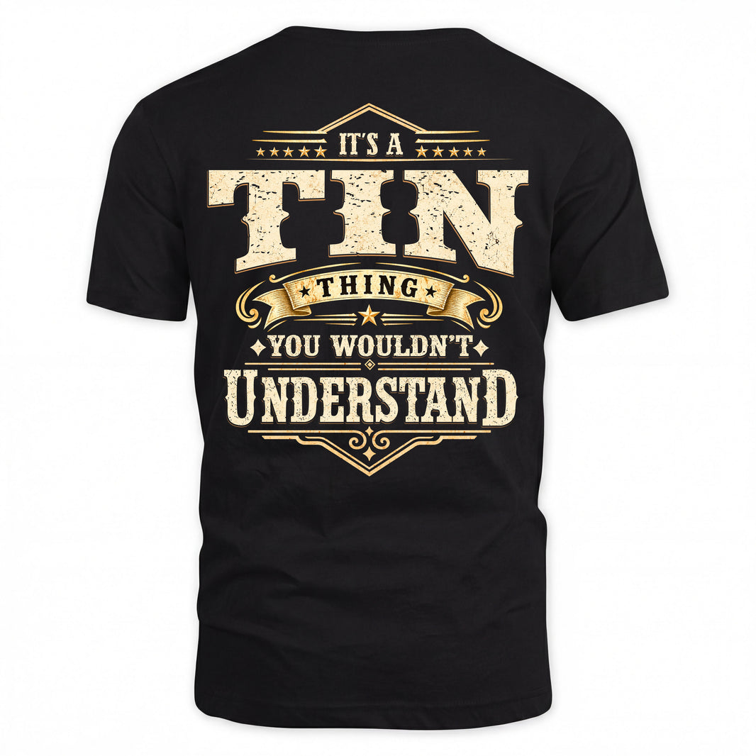TIN HH-F003–Personalized Name Quote Apparel “It’s an NAME Thing You Wouldn’t Understand”