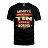 TIN HH88-K2-106–Personalized Funny Quote Apparel “Life Without NAME Would Be Boring”