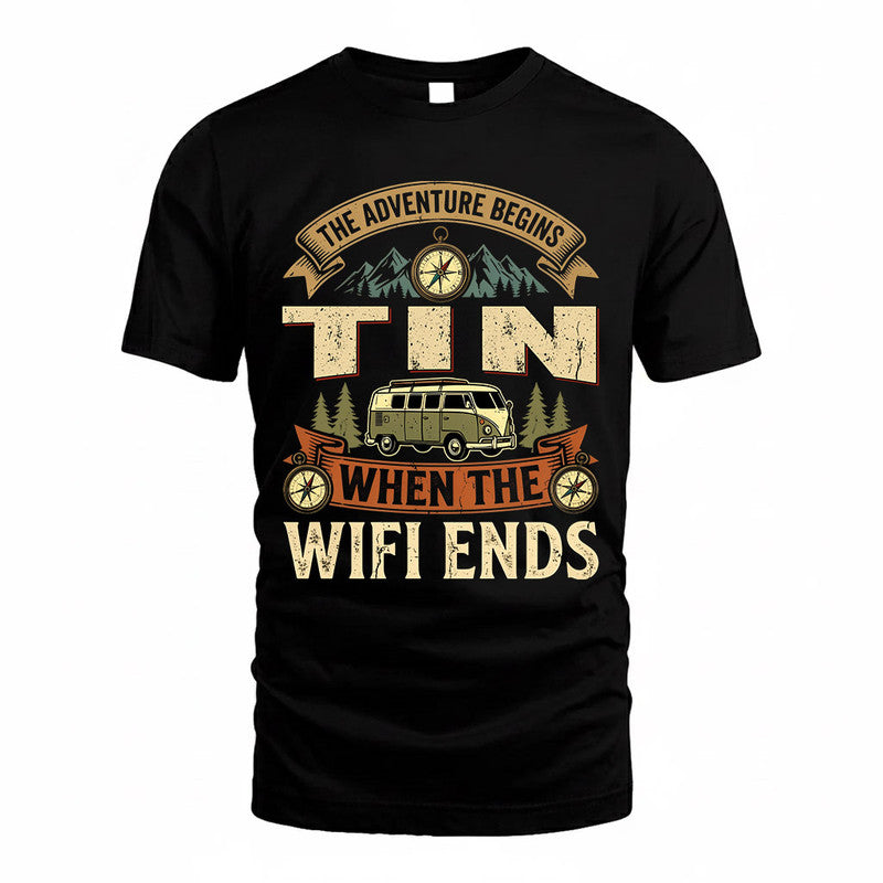 TIN TT898-K6-229 – Personalized Funny Camping Quote Apparel “The Adventure Begins When The WiFi Ends”