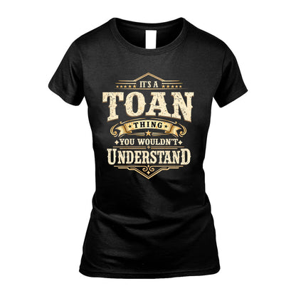 TOAN HH-F009–Personalized Name Quote Apparel “It’s an NAME Thing You Wouldn’t Understand”