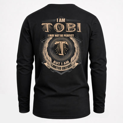 TOBI 2K-101–Personalized Name Quote Apparel “I Am NAME May Not Be Perfect But I Am Limited Edition”