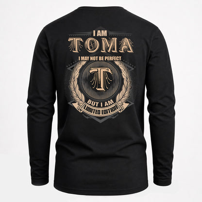 TOMA 2K-101–Personalized Name Quote Apparel “I Am NAME May Not Be Perfect But I Am Limited Edition”