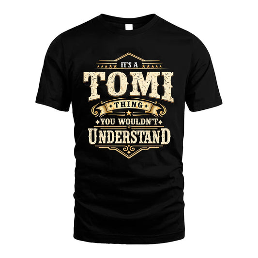 TOMI HH-F009–Personalized Name Quote Apparel “It’s an NAME Thing You Wouldn’t Understand”