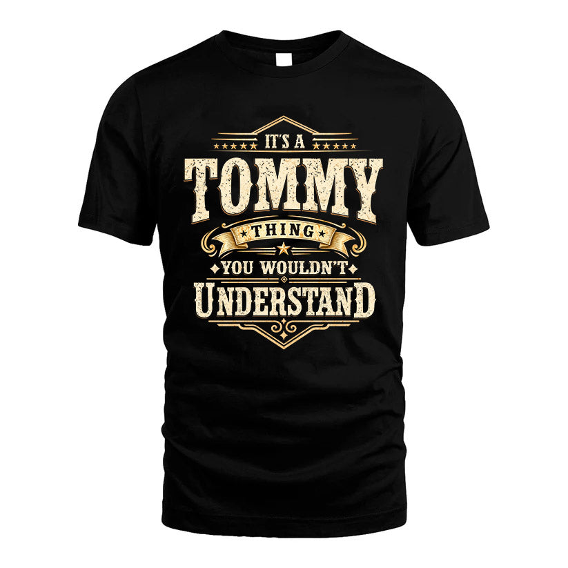 TOMMY HH-F009–Personalized Name Quote Apparel “It’s an NAME Thing You Wouldn’t Understand”